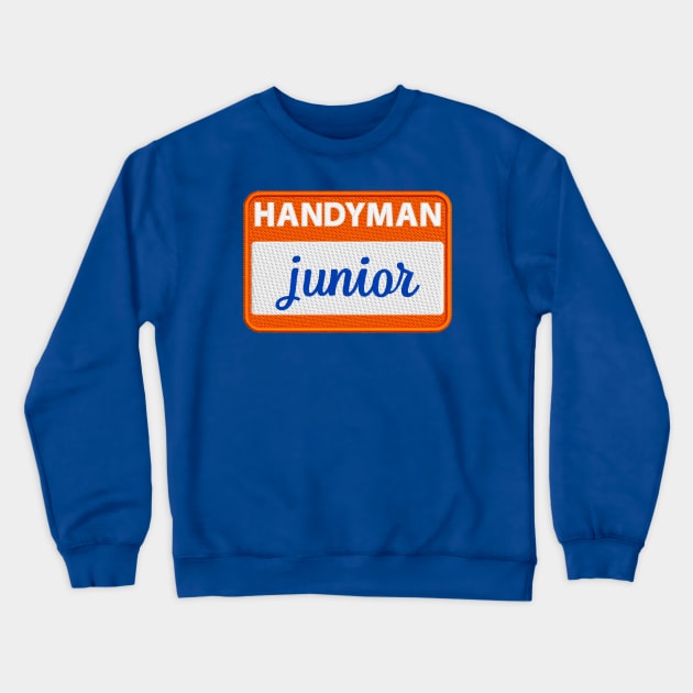 handyman junior Crewneck Sweatshirt by mystudiocreate